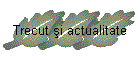 Trecut şi actualitate