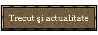 Trecut şi actualitate